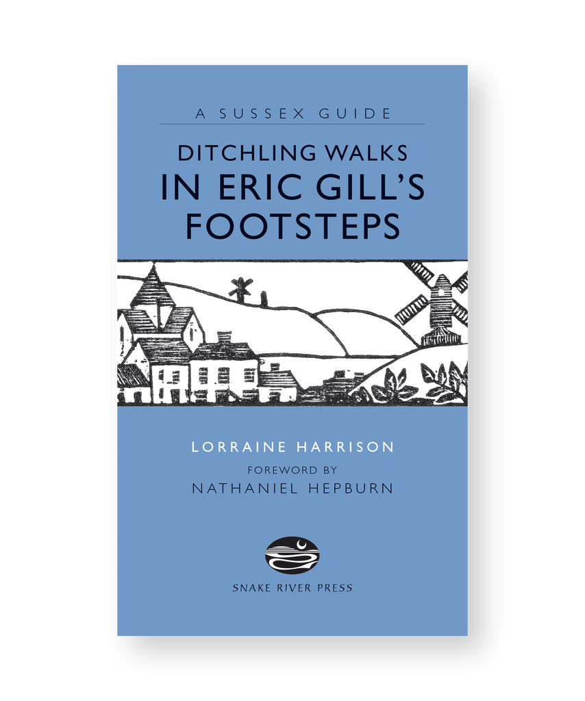 Ditchling Walks: In Eric Gill’s Footsteps